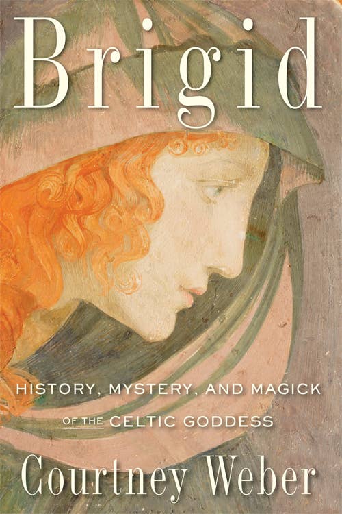 Brigid: History, Mystery, and Magick of the Celtic Goddess.