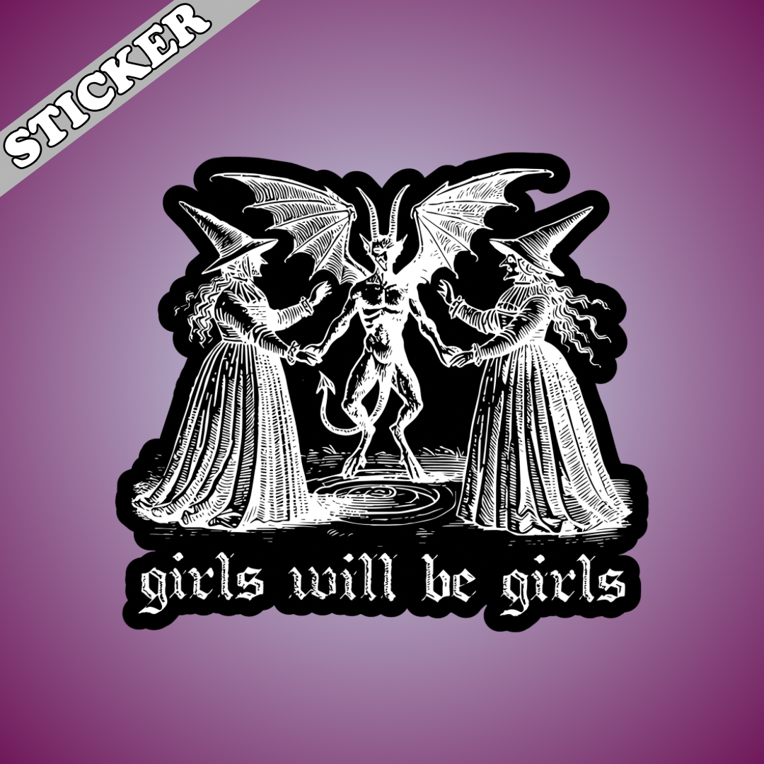 Girls Will Be Girls Sticker | 2"