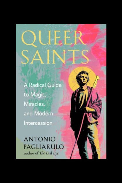 Book cover of 'Queer Saints' with a stylized illustration of a saint and colorful background.