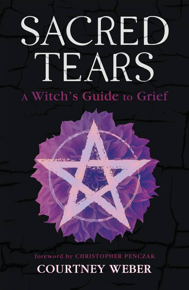Book cover of 'Sacred Tears: A Witch's Guide to Grief' with a pentacle symbol on a dark background.