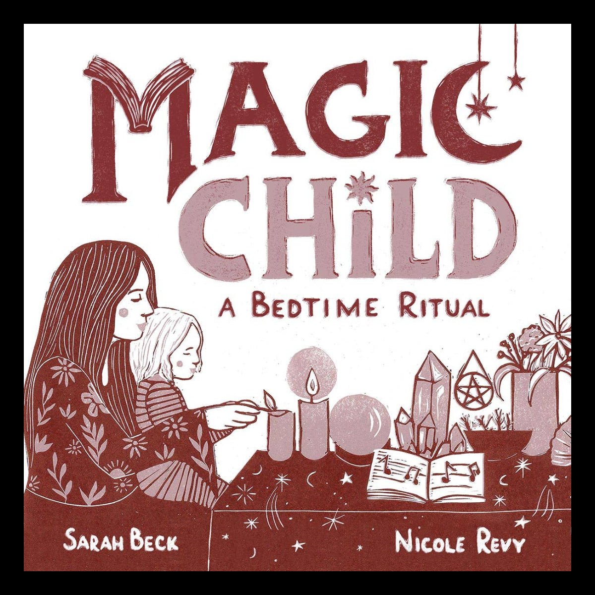 Magic Child: A Bedtime Ritual.