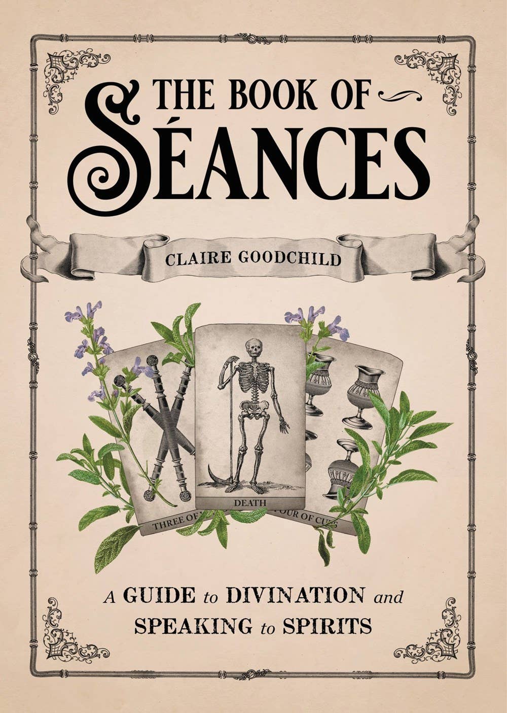 Book cover of 'The Book of Séances' by Claire Goodchild with a skeleton and plants design.