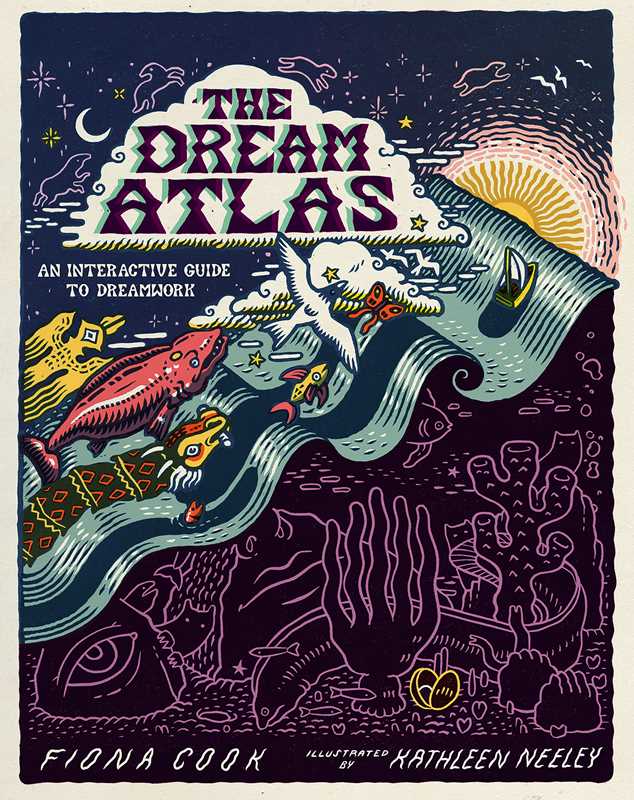 Cover of 'The Dream Atlas' with colorful illustrations and text on a dark blue background.