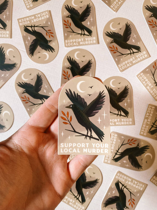 Support Your Local Murder Sticker | 3"