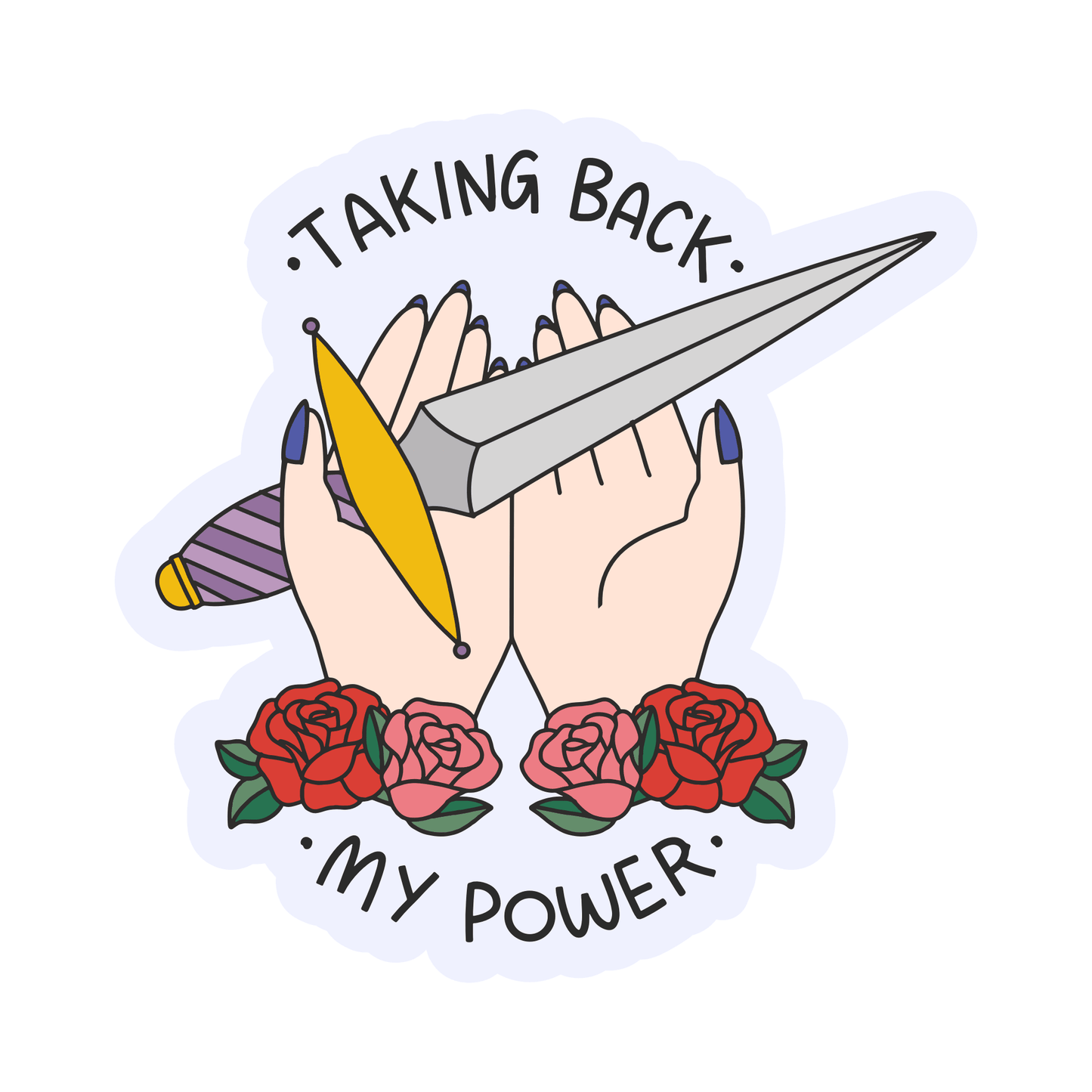Sticker with hands holding a sword, flowers, and text 'Taking Back My Power' on a white background