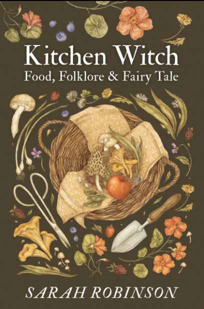 Book cover of 'Kitchen Witch' by Sarah Robinson with illustrations of a basket, flowers, and tools on a dark background.